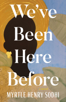 We've Been Here Before 1459756320 Book Cover