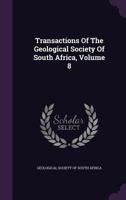 Transactions Of The Geological Society Of South Africa, Volume 8 1354066855 Book Cover