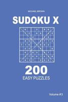 Sudoku X - 200 Easy Puzzles 9x9 (Volume 4) 1983593133 Book Cover
