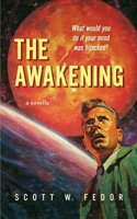 The Awakening: A Novella 1733081038 Book Cover