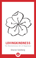 Lovingkindness: The Revolutionary Art of Happiness (Shambhala Library)
