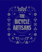 The Bicycle Artisans 1584235500 Book Cover