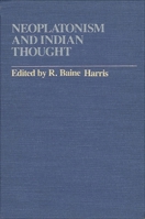 Neoplatonism and Indian Thought (Suny Series in American Social History) 0873955463 Book Cover