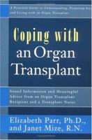 Coping with an Organ Transplant: A Practical Guide (Coping With...) 1583330925 Book Cover