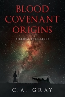 Blood Covenant Origins B09CRF1NM8 Book Cover