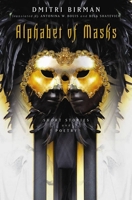 Alphabet of Masks 1936274353 Book Cover