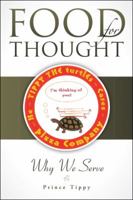 Food for Thought: Why We Serve 1466966912 Book Cover