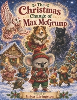 The Christmas Change of Max McGrump B0HDK2TWXD Book Cover