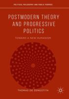 Postmodern Theory and Progressive Politics: Toward a New Humanism 3030080749 Book Cover