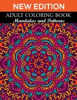 New Edition Adult Coloring Book Mandalas and Patterns: 140 Page with two side s mandalas illustration Adult Coloring Book Mandala Images Stress Management Coloring ... book over brilliant designs to c 1691029394 Book Cover