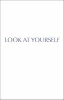 Look at Yourself 0971824673 Book Cover