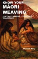 Know Your Maori Weaving 0854671110 Book Cover