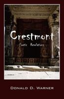 Crestmont: Poetic Revelations 1478774819 Book Cover