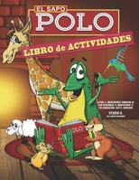 EL SAPO POLO LIBRO DE ACTIVIDADES: muchos juegos, dibujo y coloreado B088N5HF3D Book Cover