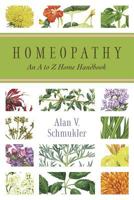 Homeopathy: An A to Z Home Handbook 0738708739 Book Cover