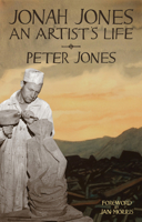 Jonah Jones: An Artist's Life 1854115561 Book Cover