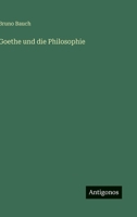 Goethe und die Philosophie 3368407260 Book Cover