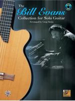 Bill Evans Collection for Solo Guitar 0769291708 Book Cover