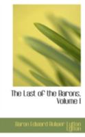 The Last of the Barons; Volume 1 9356703043 Book Cover