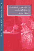 Numbers and Nationhood: Writing Statistics in Nineteenth-Century Italy 0521522609 Book Cover