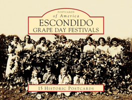 Escondido Grape Day Festivals 0738581372 Book Cover