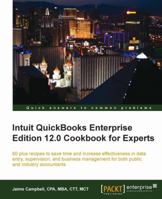 Intuit QuickBooks Enterprise Edition 12.0 Cookbook for Experts 1849685142 Book Cover