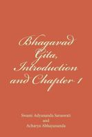 Bhagavad Gita, Introduction and Chapter 1: Gita Dhyanam and Yoga of Despondency 1492744417 Book Cover