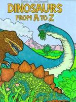 Dinosaurs From A To Z 0880450959 Book Cover