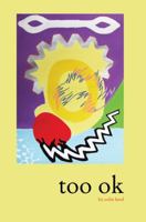 Too Ok 1609640497 Book Cover