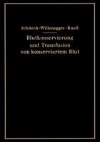 Blutkonservierung Und Transfusion Von Konserviertem Blut 3709196302 Book Cover