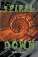 Spiral Down 1493163787 Book Cover