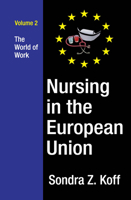 Nursing in the European Union: The World of Work 1032477075 Book Cover