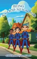 Being a Good Neighbor 1967616000 Book Cover