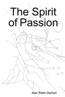 The Spirit of Passion 1445293625 Book Cover