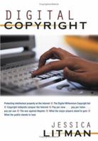 Digital Copyright: Protecting Intellectual Property on the Internet 1573928895 Book Cover