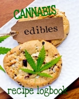 Cannabis Edibles Recipe Logbook: 8x10" 100 Page Baking Charts Notebook For Recipes 1677339101 Book Cover
