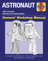 Astronaut: 1961 onwards (all roles and nationalities) 1785210610 Book Cover