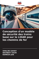 Conception d'un modèle de sécurité des trains basé sur le LIDAR pour les chemins de fer (French Edition) 6207001281 Book Cover