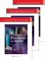 Rockwood and Wilkins' Fractures in Adults, Eighth Edition, International Edition: Rockwood and Wilkins' Fractures in Children, Eighth Edition, Interna 1469871580 Book Cover