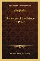 The Reign of the Prince of Peace 1018229590 Book Cover