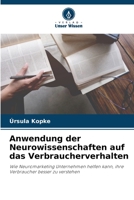 Anwendung der Neurowissenschaften auf das Verbraucherverhalten: Wie Neuromarketing Unternehmen helfen kann, ihre Verbraucher besser zu verstehen 6206131181 Book Cover