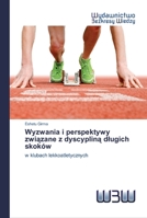 Wyzwania i perspektywy związane z dyscypliną dlugich skoków 6200542929 Book Cover