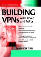 Building VPNs : with IPSec and MPLS (Professional Telecom) 0071409319 Book Cover