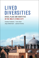 Lived Diversities: Space, Place and Identities in the Multi-Ethnic City 1447315715 Book Cover