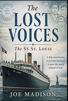 The Lost Voices: The Story of the SS St. Louis 1939 B0GXVXWM1G Book Cover