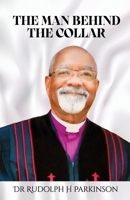 The Man Behind The Collar 1913905454 Book Cover