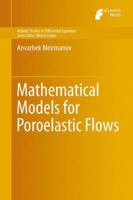 Mathematical Models for Poroelastic Flows 9462390142 Book Cover