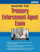 Master the Treasury Enforcement Agent Exam, 1st edition (Master the Treasury Enforcement Agent Exam) 0768923085 Book Cover