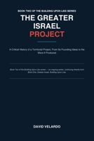 The Greater Israel Project: Book Two of the Building Upon Lies Series B0HFGRS36Y Book Cover