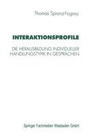Interaktionsprofile: Die Herausbildung Individueller Handlungstypik in Gesprachen 353113020X Book Cover